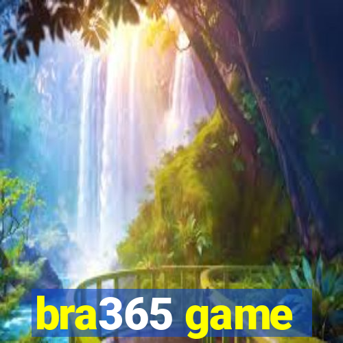 bra365 game