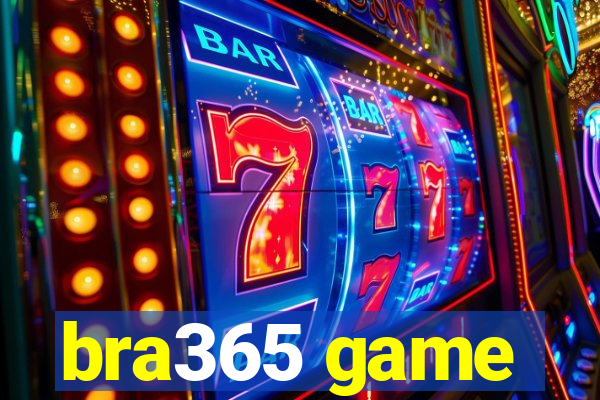 bra365 game