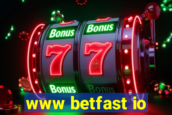 www betfast io