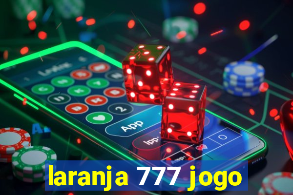 laranja 777 jogo