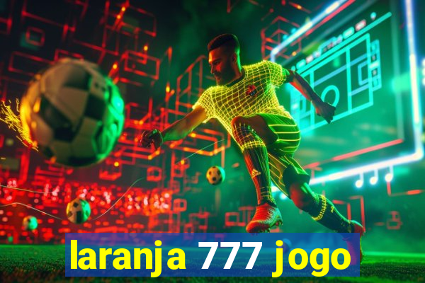 laranja 777 jogo