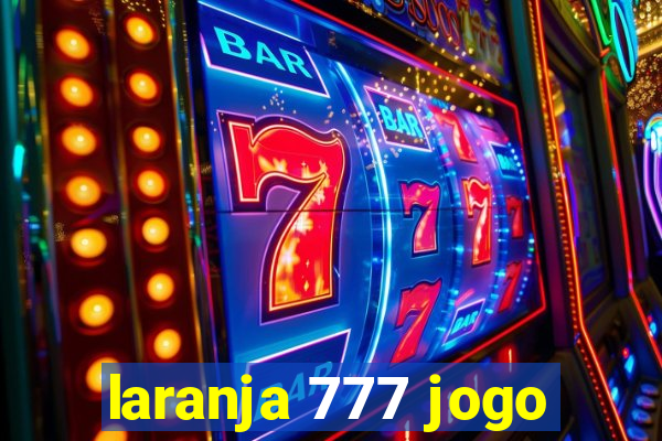 laranja 777 jogo