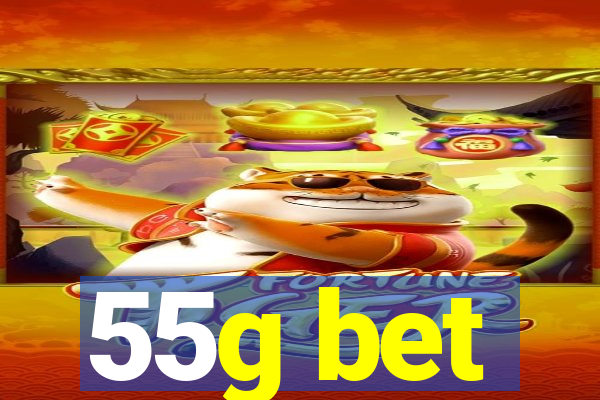 55g bet