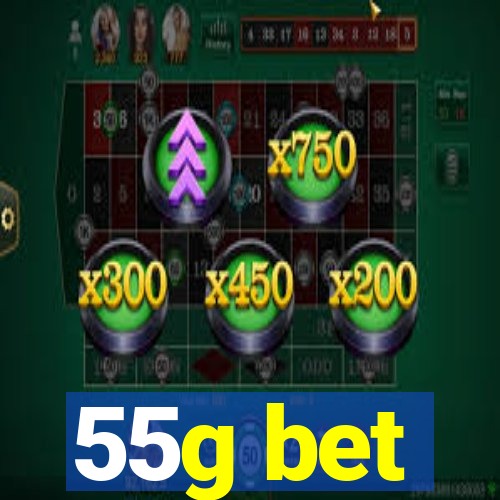 55g bet