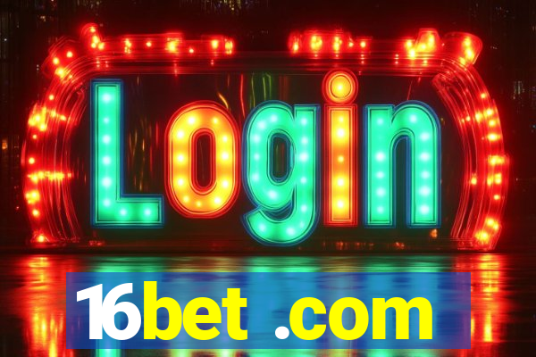 16bet .com