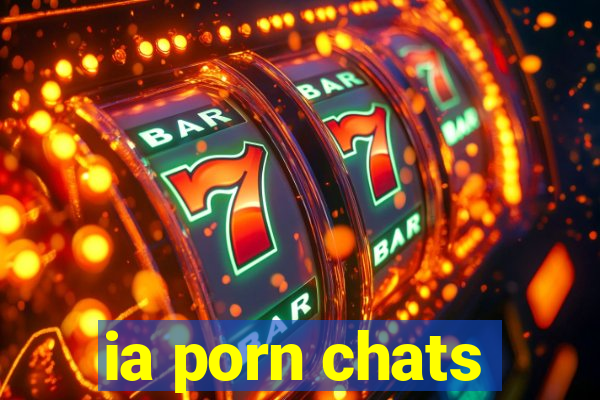 ia porn chats