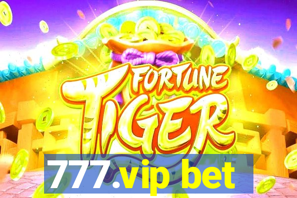 777.vip bet