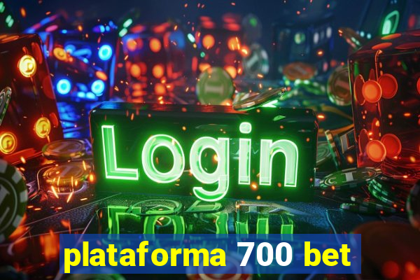 plataforma 700 bet