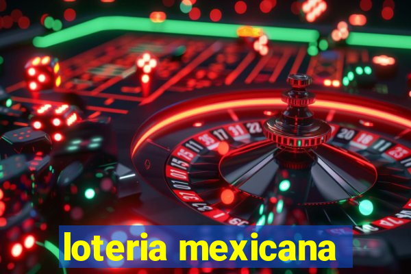 loteria mexicana