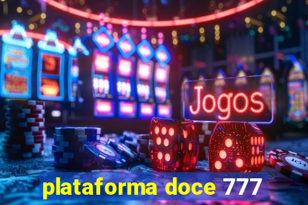 plataforma doce 777