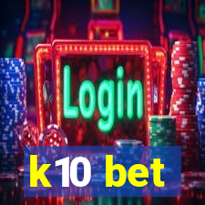 k10 bet