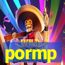 pormp