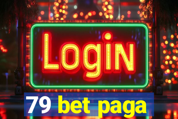 79 bet paga