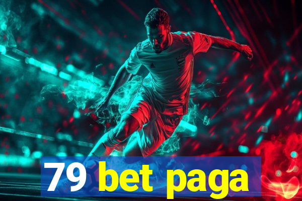 79 bet paga