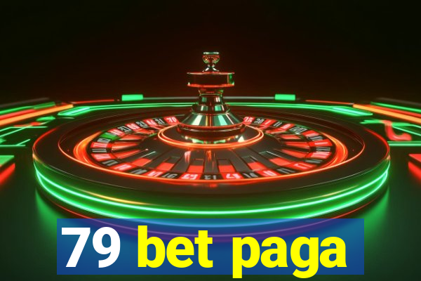 79 bet paga