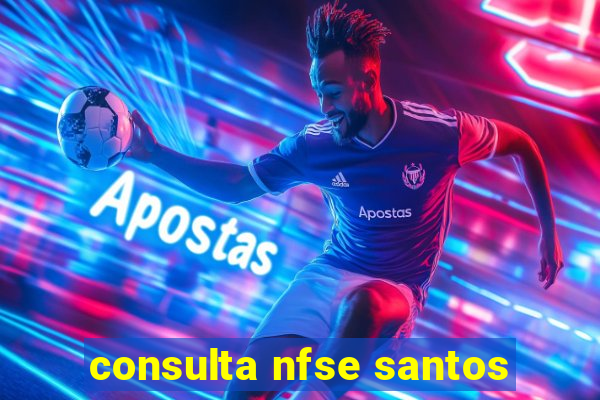 consulta nfse santos