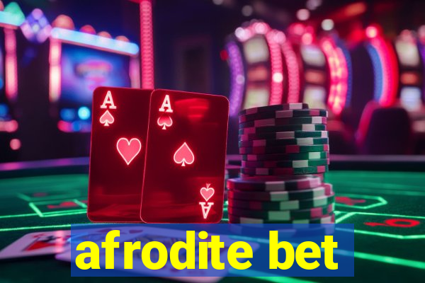 afrodite bet