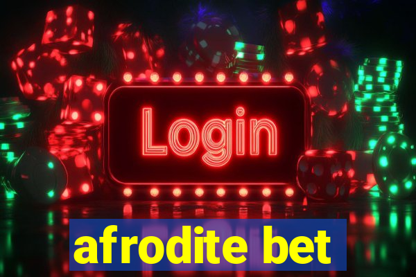 afrodite bet