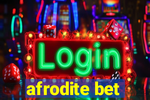 afrodite bet