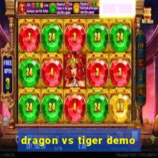 dragon vs tiger demo