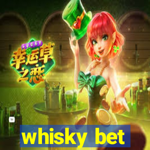 whisky bet