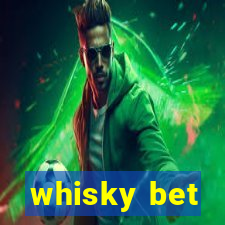 whisky bet