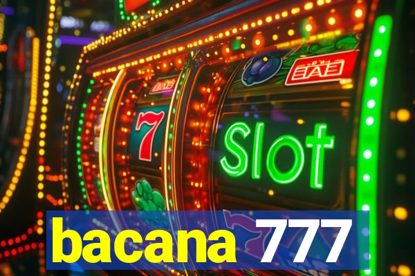 bacana 777