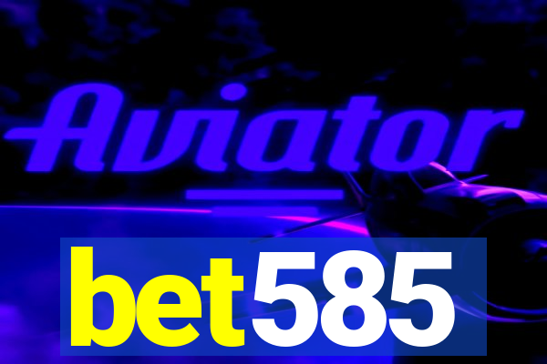 bet585