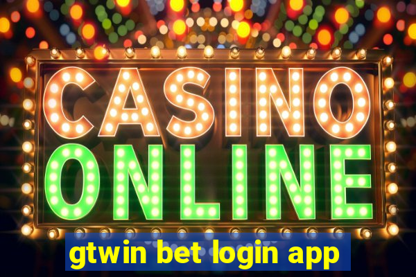 gtwin bet login app