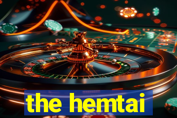 the hemtai