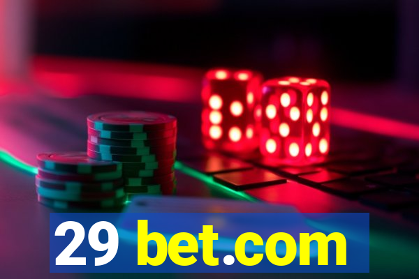 29 bet.com