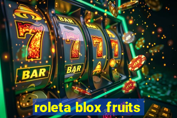 roleta blox fruits