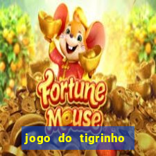 jogo do tigrinho fortune tiger demo