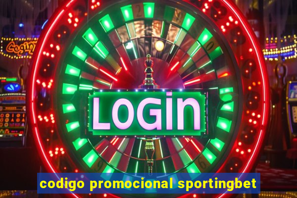 codigo promocional sportingbet