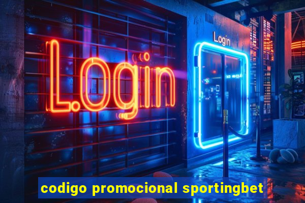 codigo promocional sportingbet