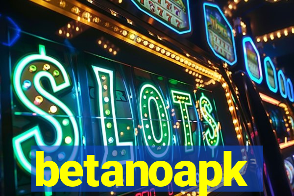 betanoapk