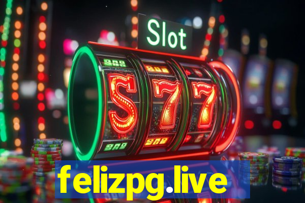 felizpg.live