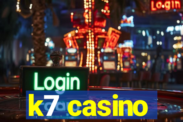 k7 casino