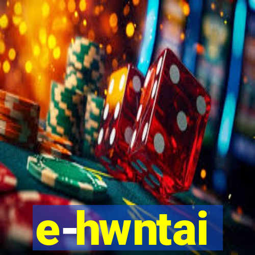 e-hwntai