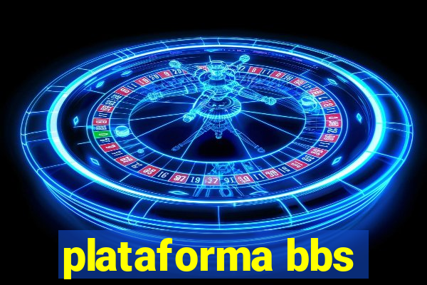 plataforma bbs