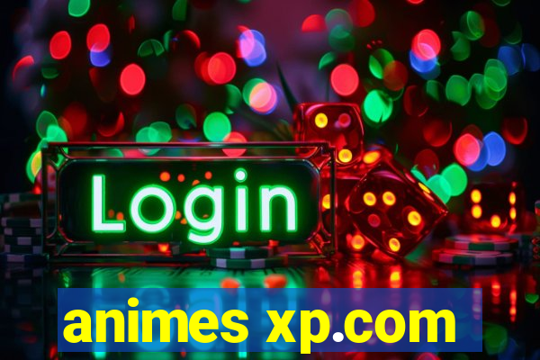 animes xp.com