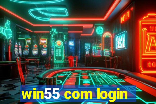 win55 com login