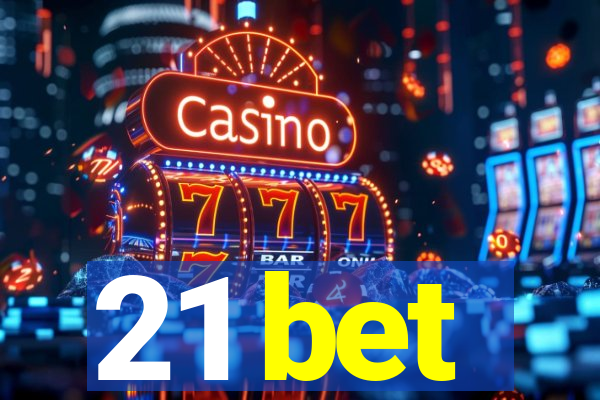 21 bet