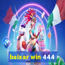 baixar win 444