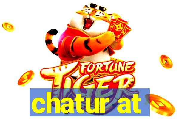 chatur at