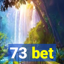 73 bet