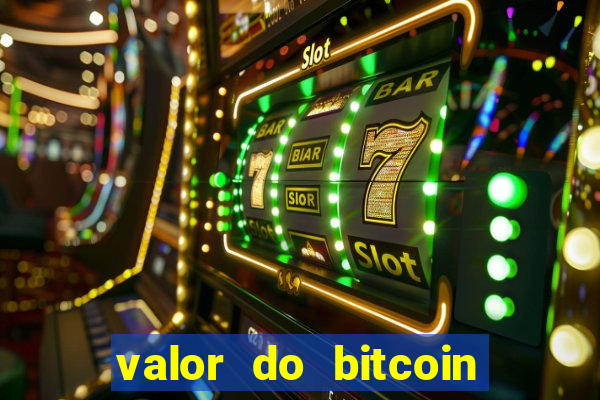 valor do bitcoin em 2020 em reais