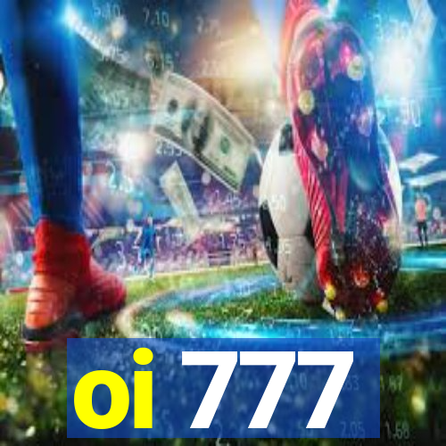 oi 777