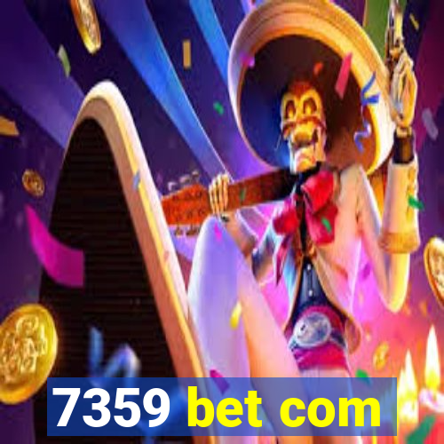 7359 bet com