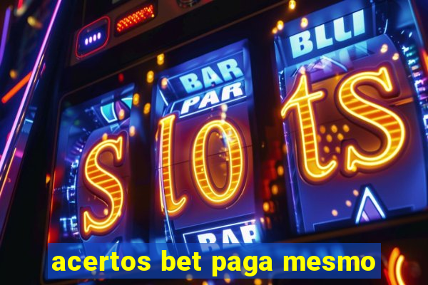 acertos bet paga mesmo